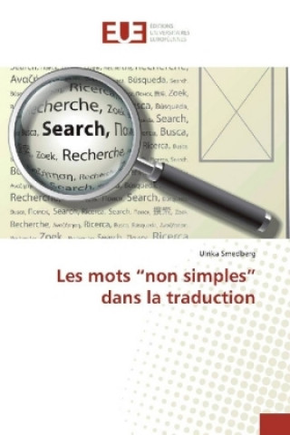 Knjiga Les mots "non simples" dans la traduction Ulrika Smedberg