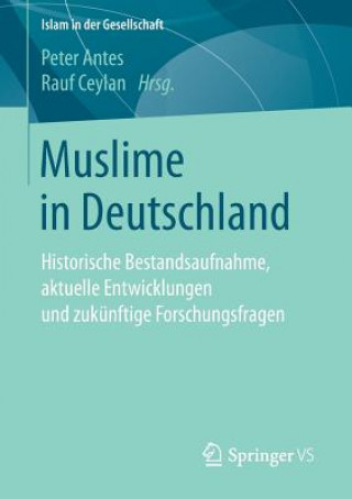 Kniha Muslime in Deutschland Peter Antes