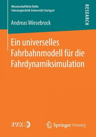 Kniha Ein Universelles Fahrbahnmodell Fur Die Fahrdynamiksimulation Andreas Wiesebrock
