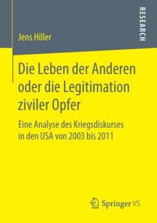 Livre Leben Der Anderen Oder Die Legitimation Ziviler Opfer Jens Hiller