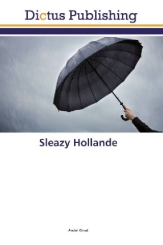 Boek Sleazy Hollande André Girod