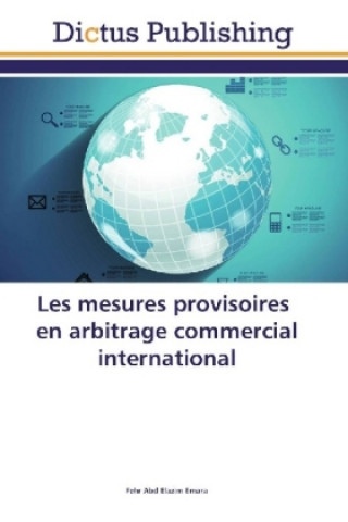 Knjiga Les mesures provisoires en arbitrage commercial international Fehr Abd Elazim Emara