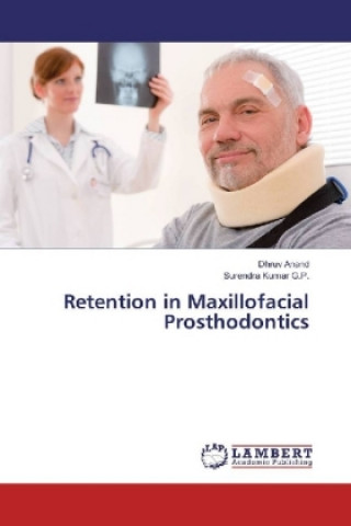 Könyv Retention in Maxillofacial Prosthodontics Dhruv Anand