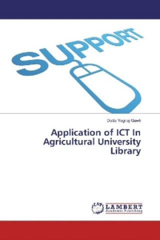 Kniha Application of ICT In Agricultural University Library Datta Yogiraj Gawli