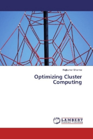 Carte Optimizing Cluster Computing Rajkumar Sharma