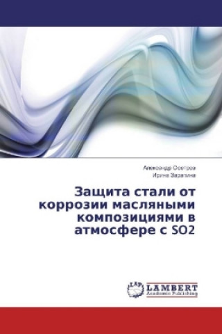 Book Zashhita stali ot korrozii maslyanymi kompoziciyami v atmosfere s SO2 Alexandr Osetrov