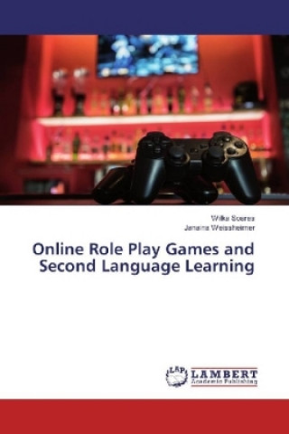 Kniha Online Role Play Games and Second Language Learning Wilka Soares