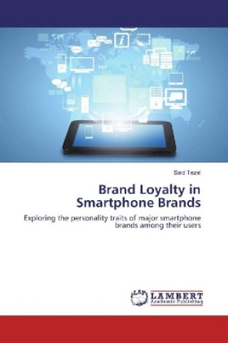 Könyv Brand Loyalty in Smartphone Brands Said Tezel