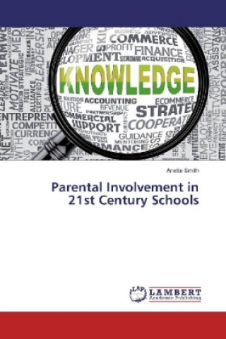 Carte Parental Involvement in 21st Century Schools Anetta Smith