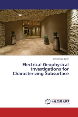 Carte Electrical Geophysical Investigations for Characterizing Subsurface Mohammed Saleh