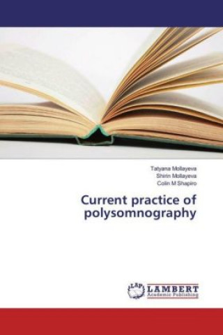 Książka Current practice of polysomnography Tatyana Mollayeva