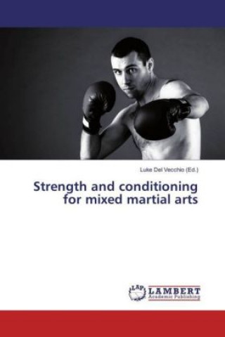 Carte Strength and conditioning for mixed martial arts Luke Del Vecchio