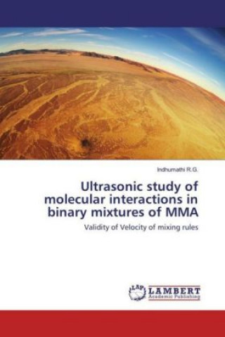 Kniha Ultrasonic study of molecular interactions in binary mixtures of MMA Indhumathi R. G.