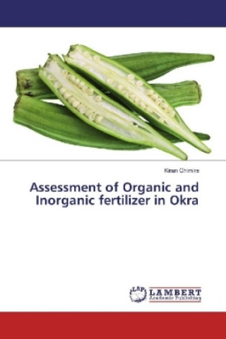 Livre Assessment of Organic and Inorganic fertilizer in Okra Kiran Ghimire