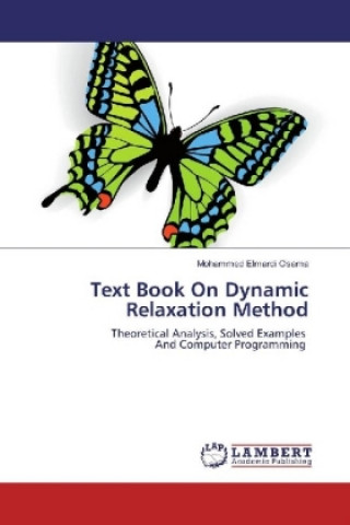 Kniha Text Book On Dynamic Relaxation Method Mohammed Elmardi Osama