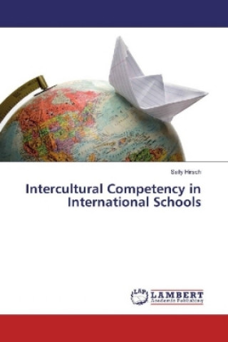 Carte Intercultural Competency in International Schools Sally Hirsch