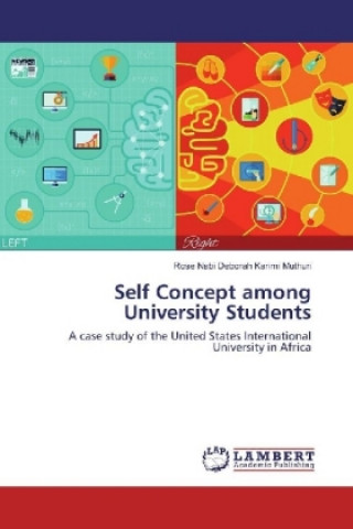 Kniha Self Concept among University Students Rose Nabi Deborah Karimi Muthuri