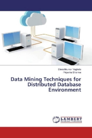 Könyv Data Mining Techniques for Distributed Database Environment Dineshkumar Vaghela