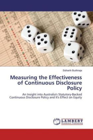 Książka Measuring the Effectiveness of Continuous Disclosure Policy Sidharth Budhiraja