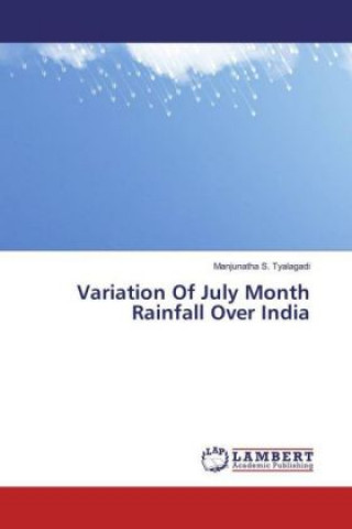 Kniha Variation Of July Month Rainfall Over India Manjunatha S. Tyalagadi