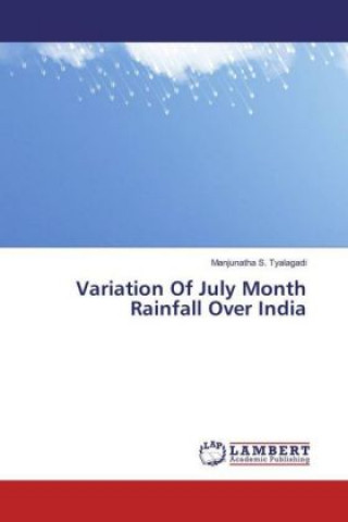 Buch Variation Of July Month Rainfall Over India Manjunatha S. Tyalagadi