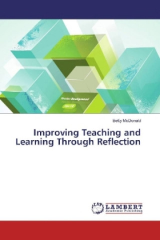 Βιβλίο Improving Teaching and Learning Through Reflection Betty McDonald