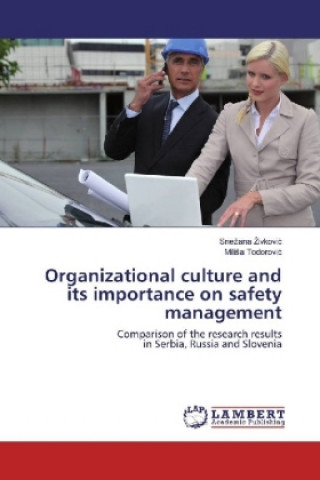 Carte Organizational culture and its importance on safety management Snezana Zivkovic