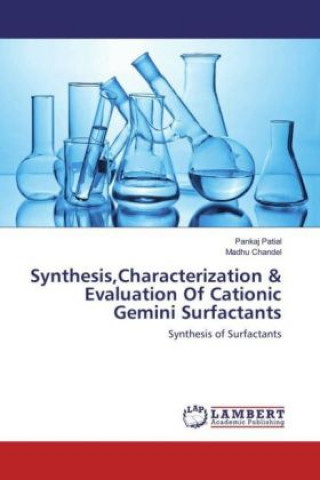 Książka Synthesis,Characterization & Evaluation Of Cationic Gemini Surfactants Pankaj Patial