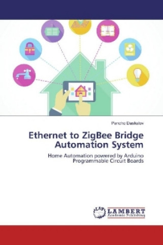 Knjiga Ethernet to ZigBee Bridge Automation System Pancho Daskalov