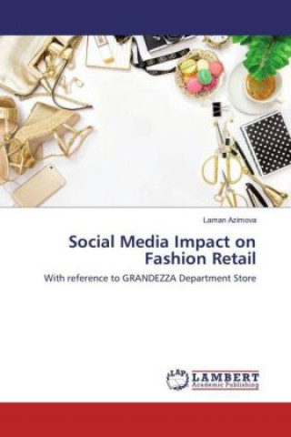 Kniha Social Media Impact on Fashion Retail Laman Azimova