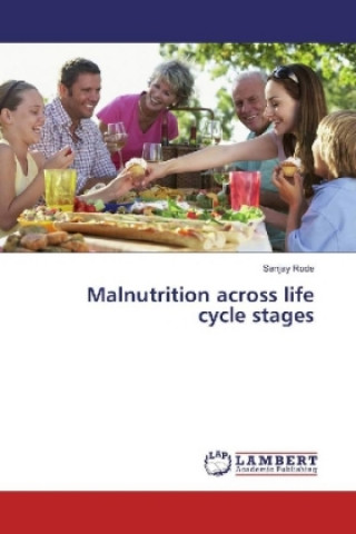 Kniha Malnutrition across life cycle stages sanjay Rode