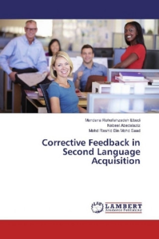 Kniha Corrective Feedback in Second Language Acquisition Mandana Rohollahzadeh Ebadi