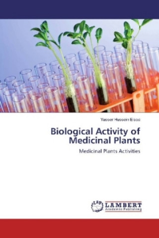 Könyv Biological Activity of Medicinal Plants Yasser Hussein Eissa