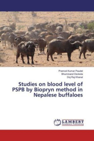 Carte Studies on blood level of PSPB by Biopryn method in Nepalese buffaloes Pramod Kumar Paudel