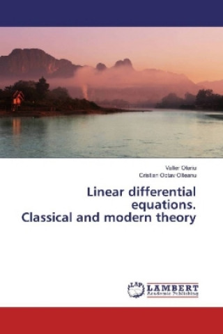 Book Linear differential equations. Classical and modern theory Valter Olariu
