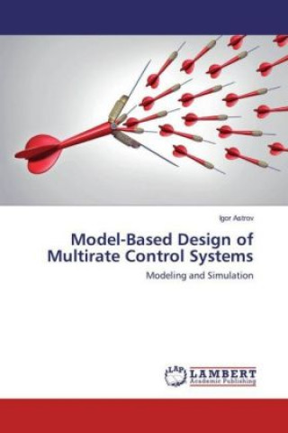 Carte Model-Based Design of Multirate Control Systems Igor Astrov