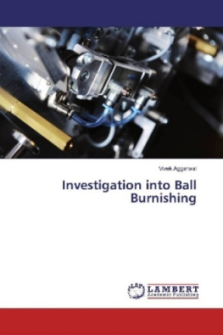 Libro Investigation into Ball Burnishing Vivek Aggarwal