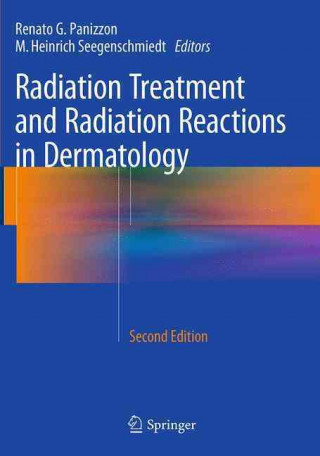 Könyv Radiation Treatment and Radiation Reactions in Dermatology Renato G. Panizzon