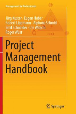 Kniha Project Management Handbook Jurg Kuster
