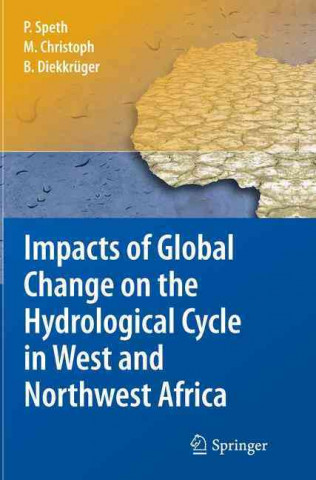 Carte Impacts of Global Change on the Hydrological Cycle in West and Northwest Africa Peter Speth