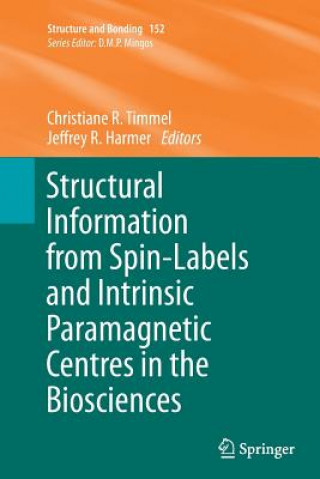 Book Structural Information from Spin-Labels and Intrinsic Paramagnetic Centres in the Biosciences Jeffrey R. Harmer