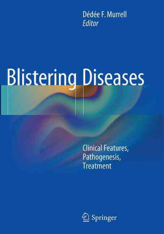 Kniha Blistering Diseases Dedee Murrell