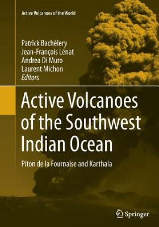 Carte Active Volcanoes of the Southwest Indian Ocean Patrick Bachelery