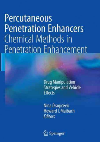 Kniha Percutaneous Penetration Enhancers Chemical Methods in Penetration Enhancement Nina Dragicevic