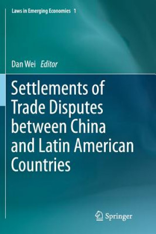 Carte Settlements of Trade Disputes between China and Latin American Countries Dan Wei