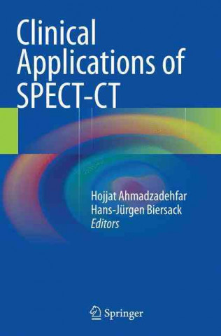 Książka Clinical Applications of SPECT-CT Hojjat Ahmadzadehfar