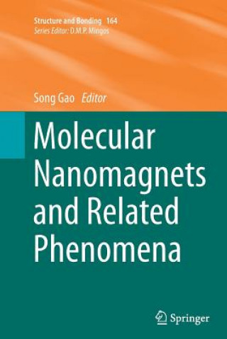 Kniha Molecular Nanomagnets and Related Phenomena Song Gao