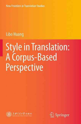 Carte Style in Translation: A Corpus-Based Perspective Libo Huang