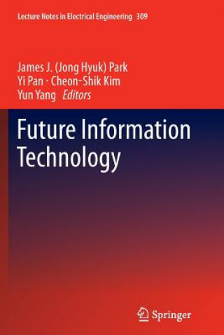 Kniha Future Information Technology Cheon-Shik Kim