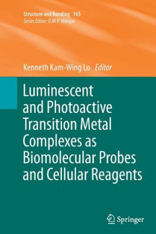 Carte Luminescent and Photoactive Transition Metal Complexes as Biomolecular Probes and Cellular Reagents Kenneth Kam-Wing Lo